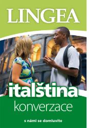 Italština - konverzace s námi se domlu - kolektiv autorů - Italština pro samouky Italština - konverzace s námi se domlu