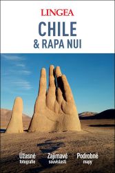Chile a Rapa Nui - Velký průvodce Chile a Rapa Nui - Velký průvodce