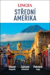 Střední Amerika - Velký průvodce Střední Amerika - Velký průvodce
