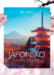 Japonsko plnými doušky - kolektiv autorů - Podle země Japonsko plnými doušky