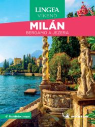 Milán, Bergamo a jezera - Víkend - kolektiv autorů - Mapy Itálie Milán, Bergamo a jezera Víkend