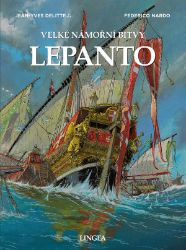 Lepanto - Velké námořní bitvy - Jean-Yves Delitte - Komiks Lepanto - Velké námořní bitvy