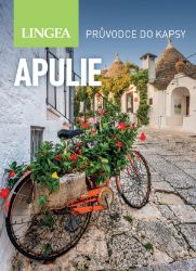 Apulie - Průvodce do kapsy - Solveig Steinhardt - Mapy Itálie Apulie - Průvodce do kapsy
