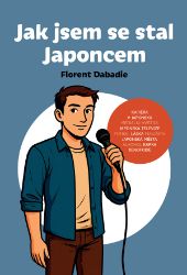 Jak jsem se stal Japoncem Jak jsem se stal Japoncem