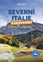 Severní Itálie karavanem - kolektiv autorů - Mapy Itálie Severní Itálie karavanem