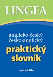 Anglicko-český, česko-anglický praktický slovník ...pro každého - neuveden - Anglické slovníky Anglicko-český, česko-anglický praktický slovník ...pro každého
