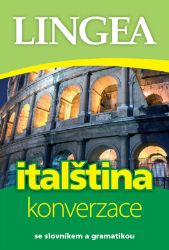 Italština - konverzace se slovníkem a gramatikou