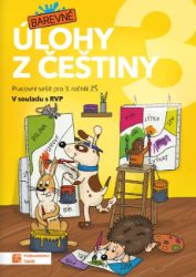 Barevné úlohy z češtiny pro 3. ročník - Jana Olžbutová - Český jazyk pro 3. třídu Barevné úlohy z češtiny pro 3. ročník