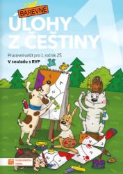 Barevné úlohy z češtiny pro 1. ročník - Ivana Hořínková - Český jazyk pro 1. třídu Barevné úlohy z češtiny pro 1. ročník
