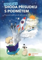 Procvičuji si - Shoda přísudku s podměte - Věra Tauchmanová - Procvičování českého jazyka, testy Procvičuji si - Shoda přísudku s podměte