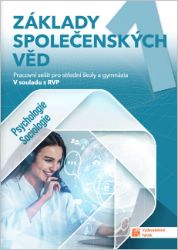Základy společenských věd SŠ 1. ročník - pracovní sešit - Společenské vědy Základy společenských věd SŠ 1. ročník - pracovní sešit