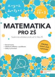 Matematika pro ZŠ - souhrnná učebnice pro 6. až 9. třídu ZŠ - Blanka Matasová,Tomáš Mierva - Matematika a geometrie Matematika pro ZŠ - souhrnná učebnice pro 6. až 9. třídu ZŠ