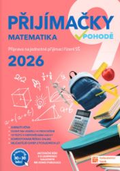 Přijímačky 9 Matematika + E-learning 2026 - Robert Weinlich,Blanka Matasová - Přijímací zkoušky na střední školu Přijímačky 9 Matematika + E-learning 2026
