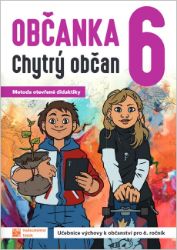 Občanka 6 - Chytrý občan - učebnice