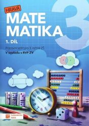 Hravá matematika 3 - přepracované vydání - pracovní sešit - 1. díl - Zuzana Švihlová,Martina Hubková,Ivona Špačková - Matematika pro 3. třídu Hravá matematika 3 - přepracované vydání - pracovní sešit - 1. díl
