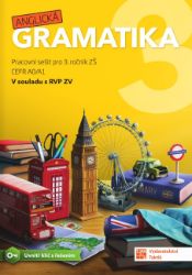 Anglická gramatika 3 - pracovní sešit RVP - Lenka Weinbergerová,Lucie Hanková,Kateřina Prokešová - Anglická gramatika a slovní zásoba Anglická gramatika 3 - pracovní sešit RVP