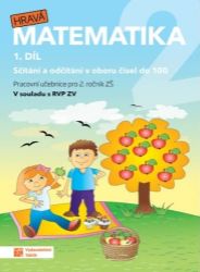Hravá matematika 2 - pracovní učebnice - 1. díl - Zuzana Švihlová,Jana Olžbutová,Magdaléna Faltinová,Lenka Pítová,Ivona Špačková - Matematika pro 2. třídu Hravá matematika 2 - pracovní učebnice - 1. díl
