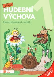 Hravá hudební výchova 1 – pracovní učebnice - revidované RVP ZV Hravá hudební výchova 1 – pracovní učebnice - revidované RVP ZV