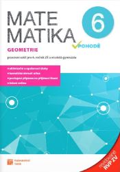 Matematika v pohodě 6 - Geometrie - pracovní sešit RVP - Jana Presová,Josef Bobek,Blanka Matasová - 6. třída Matematika v pohodě 6 - Geometrie - pracovní sešit RVP