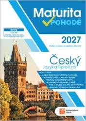 Maturita v pohodě - Český jazyk a literatura 2027 Maturita v pohodě - Český jazyk a literatura 2027