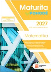 Maturita v pohodě - Matematika 2027