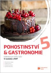 Pohostinství & gastronomie 5 - neuveden - Kuchař-číšník, potravinářství Pohostinství & gastronomie 5
