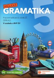 Anglická gramatika 5 - Soňa Urbančíková,Dana Stružková,Kateřina Prokešová - Anglická gramatika a slovní zásoba Anglická gramatika 5