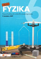 Hravá fyzika 6 - pracovní sešit (nová řada) RVP - Helena Benkovská,Dana Šipulová,Jarmila Mulačová,Pavla Enevová - 6. třída Hravá fyzika 6 - pracovní sešit (nová řada) RVP