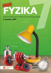 Hravá fyzika 7 - pracovní sešit (nová řada) RVP - Helena Benkovská,Jaroslava Brůnová,Dana Šipulová,Pavla Enevová - Učebnice pro 1. stupeň ZŠ Hravá fyzika 7