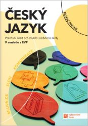 Český jazyk pro SOŠ - pracovní sešit RVP - Věra Tauchmanová,Radka Vojkovská,Olga Šramelová - Český jazyk a literatura Český jazyk pro SOŠ