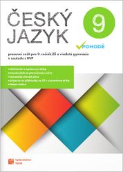 Český jazyk v pohodě 9 - pracovní sešit RVP - Gabriela Hudecová,Kateřina Mlejnková,Alena Telenská,Anita Báchorová - 9. třída Český jazyk v pohodě 9 - pracovní sešit RVP