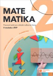 Matematika 2 pro SOŠ - pracovní sešit RVP