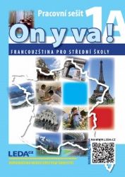 ON Y VA! 1A,1B Francouzština pro střední školy - pracovní sešity + mp3 ke stažení zdarma - Jitka Taišlová - Učebnice francouzštiny pro SŠ ON Y VA! 1A,1B Francouzština pro střední školy - pracovní sešity + mp3 ke stažení zdarma