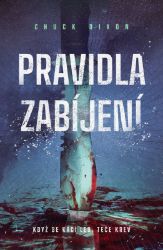 Pravidla zabíjení - Chuck Dixon - Thrillery Pravidla zabíjení