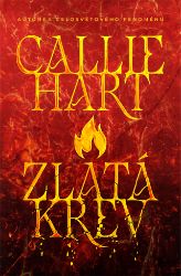 Zlatá krev - Callie Hart - Young Adult Zlatá krev