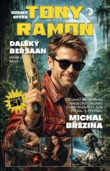 Kosmo opera Tony Ramon 1 - Daleký Bersaan Kosmo opera Tony Ramon 1 - Daleký Bersaan
