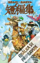 Cesta do zaslíbené Země Nezemě - Kaiu Širai - Komiksy pro děti Cesta do zaslíbené Země Nezemě