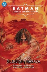 Batman Legendy Temného rytíře 7 - Šílenství / Nákaza - Warren Ellis,Garth Ennis - Batman Batman Legendy Temného rytíře 7 - Šílenství / Nákaza