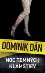 Noc temných klamstiev - Dominik Dán - Slovenská literatura Noc temných klamstiev
