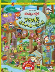Hľadaj a nájdi: Veselé dobrodružstvá - Slovenské knihy pro děti Hľadaj a nájdi: Veselé dobrodružstvá