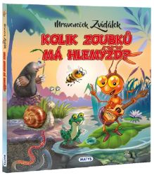 Mraveneček Zvídálek: Kolik zoubků má hlemýžď? - Populárně naučná literatura pro děti Mraveneček Zvídálek - Kolik zoubků má hlemýžď?