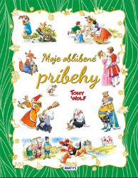 Moje obľúbené príbehy - Anna Casalis - Slovenské knihy pro děti Moje obľúbené príbehy