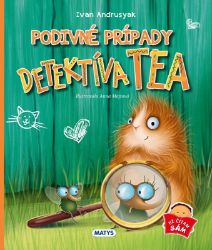 Podivné prípady detektíva Tea - Slovenské knihy pro děti Podivné prípady detektíva Tea