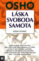 Láska, svoboda, samota Láska, svoboda, samota