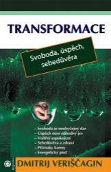 Transformace II. - Staň se šťastným a úspěšným Transformace II. - Staň se šťastným a úspěšným