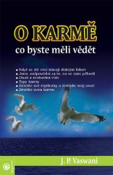 O Karmě - co byste měli vědět - J. P. Vaswani - Astrologie, horoskopy O Karmě - co byste měli vědět