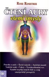 Čtení aury všemi smysly Čtení aury všemi smysly