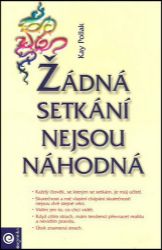Žádná setkání nejsou náhodná - Kay Pollak - Esoterika a duchovno Žádná setkání nejsou náhodná