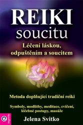 Reiki soucitu - Jelena Svitko - Reiki a a čakry Reiki soucitu