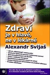Zdraví je v hlavě, ne v lékárně - Psychologie Zdraví je v hlavě, ne v lékárně